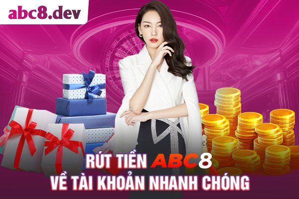 Rút tiền ABC8 về tài khoản